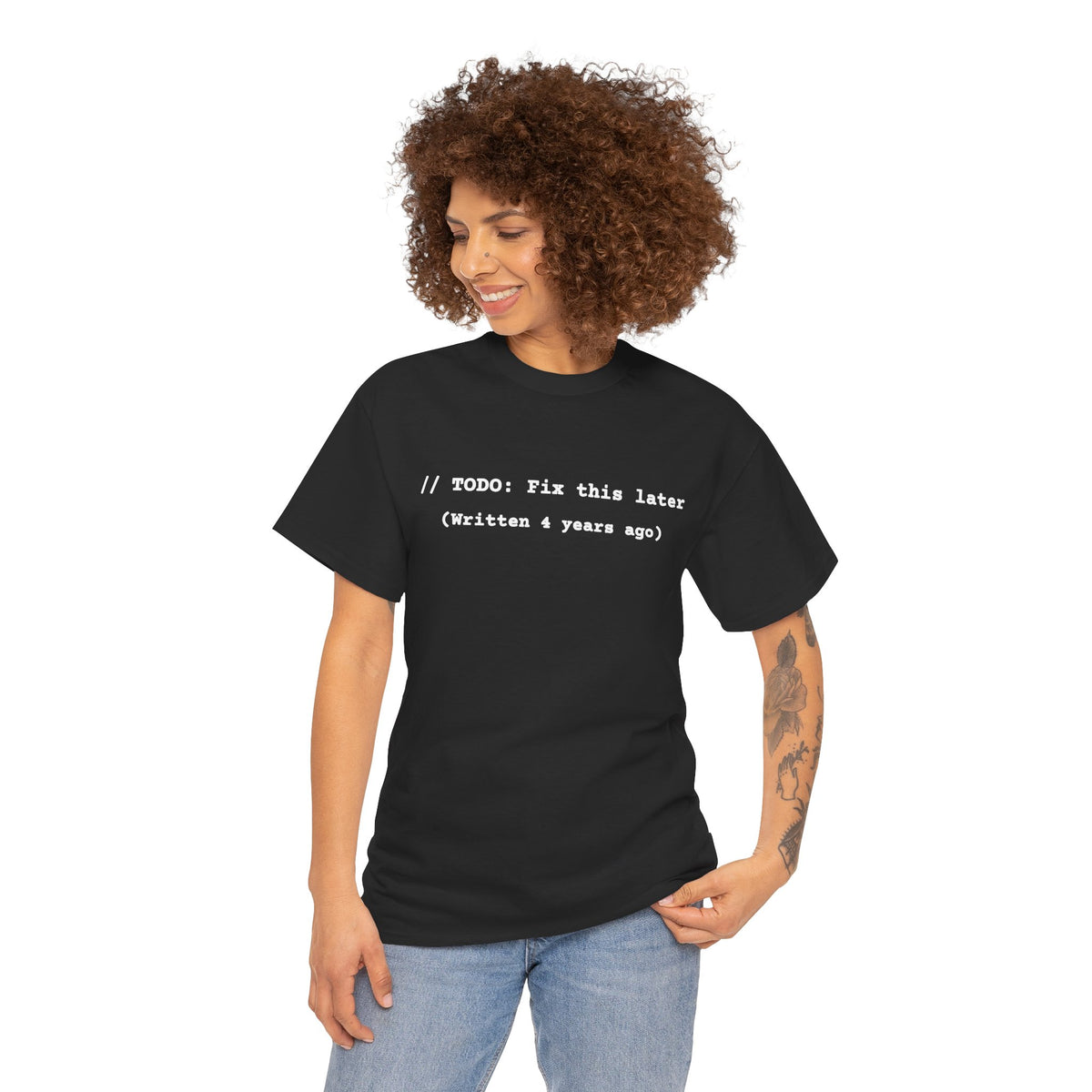 T-Shirt "// TODO: Fix this later (Written 4 years ago)" — Funny Programmer Code Tee