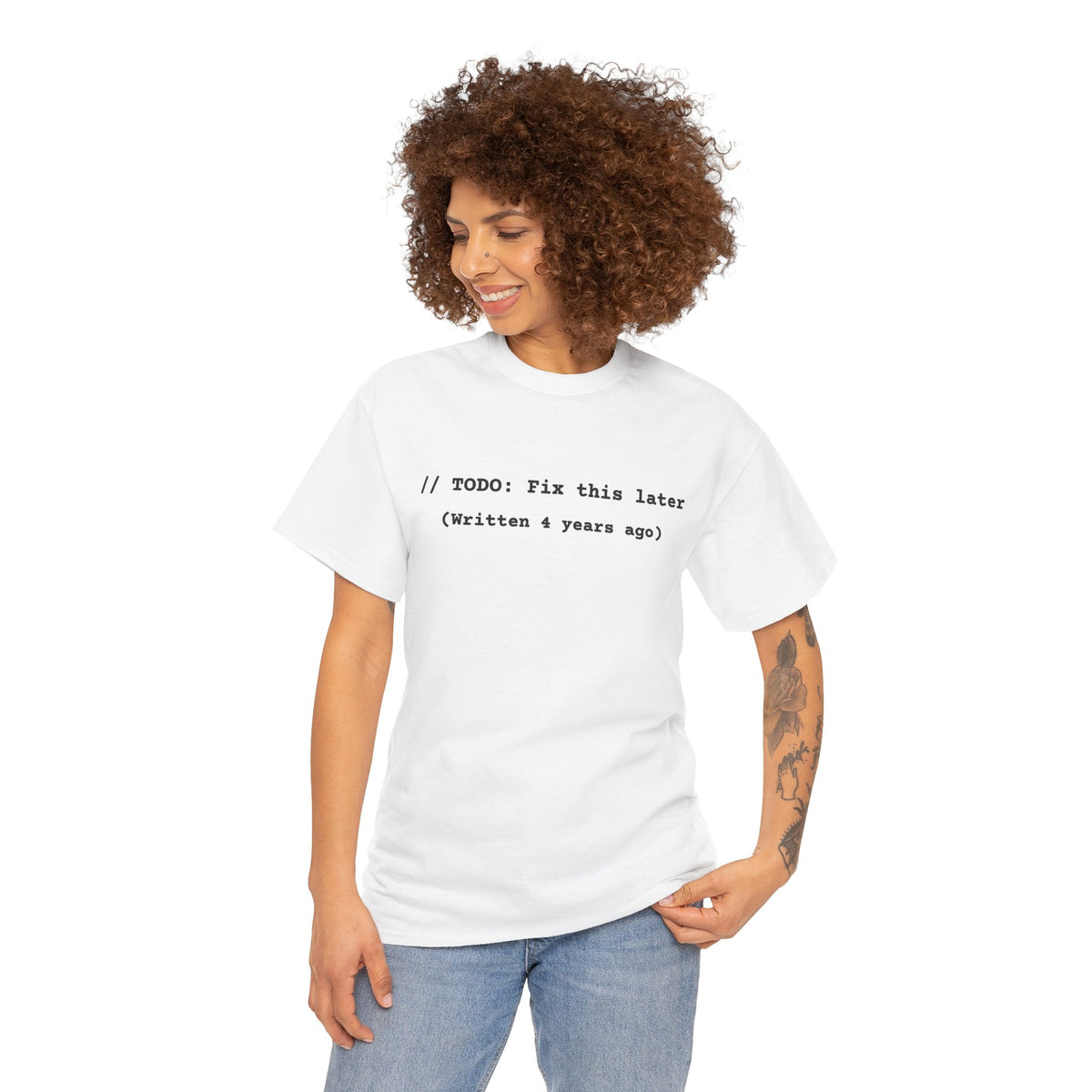 T-Shirt "// TODO: Fix this later (Written 4 years ago)" — Funny Programmer Code Tee