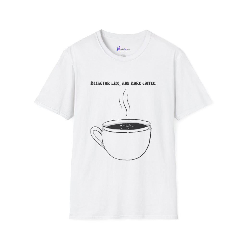 Coffee Reactor T-Shirt — "Reactor Life, Add More Coffee" Graphic Tee